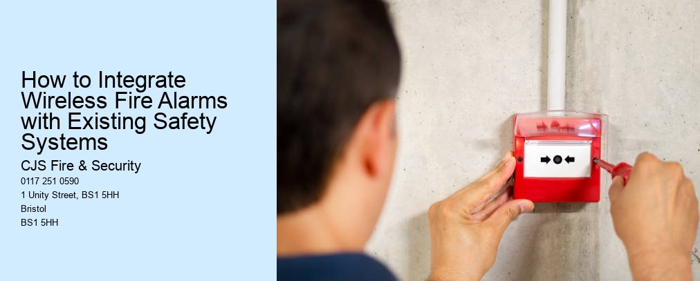 How to Integrate Wireless Fire Alarms with Existing Safety Systems