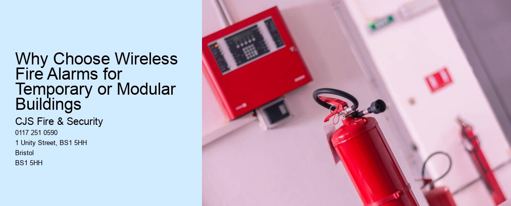 Why Choose Wireless Fire Alarms for Temporary or Modular Buildings